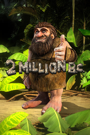 2 Million B.C. Slot